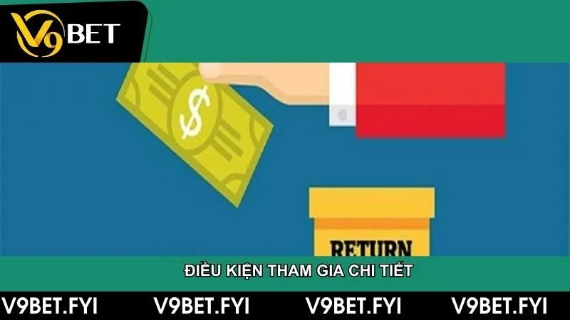 Điều kiện tham gia chính sách hoàn tiền cá cược tại nhà cái là gì ?